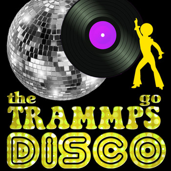The Trammps - The Trammps Go Disco