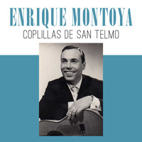Enrique Montoya - Coplillas de San Telmo