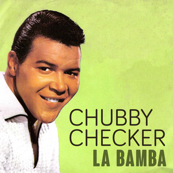 Chubby Checker - La Bamba