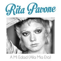 Rita Pavone - A Mi Edad (Alla Mia Età)