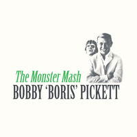 Bobby 'Boris' Pickett - The Monster Mash