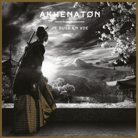 Akhenaton - Je suis en vie (Explicit)
