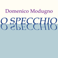 Domenico Modugno - O specchio