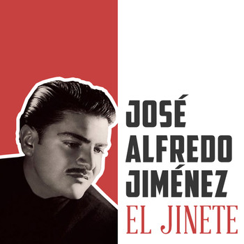 José Alfredo Jiménez - El Jinete