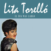 Lita Torelló - El Dia Mas Largo