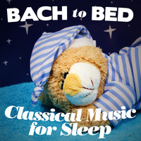 Gustav Holst - Bach to Bed: Classical Music for Sleep