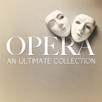 Giuseppe Verdi - Opera - An Ultimate Collection