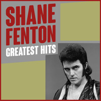 Shane Fenton - Shane Fenton Greatest Hits