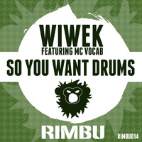 Wiwek - So You Want Drums - Single