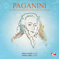 Niccolo Paganini - Paganini: Sonata for Violin and Guitar No. 1 in a Major, Op. 3 (Digitally Remastered)