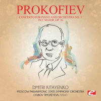 Sergei Prokofiev - Prokofiev: Concerto for Piano and Orchestra No. 3 in C Major, Op. 26 (Digitally Remastered)