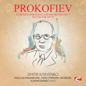 Sergei Prokofiev - Prokofiev: Concerto for Piano and Orchestra No. 5 in G Major, Op. 55 (Digitally Remastered)