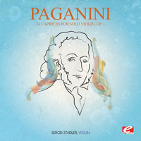 Niccolo Paganini - Paganini: 24 Caprices for Solo Violin, Op. 1 (Incomplete) [Digitally Remastered]