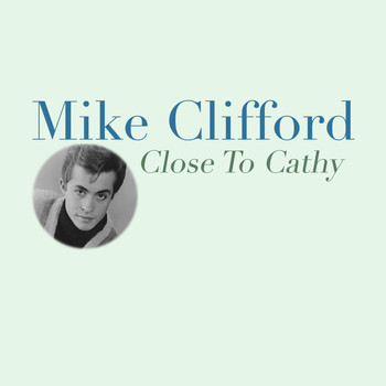 Mike Clifford - Close to Cathy