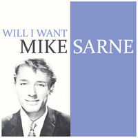 Mike Sarne - Will I Want