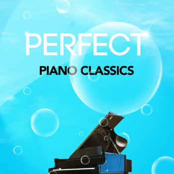 Frédéric Chopin - Perfect Piano Classics