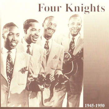 Four Knights - Four Knights, 1945 - 1950