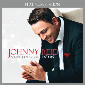 Johnny Reid - A Christmas Gift To You (Platinum Edition)