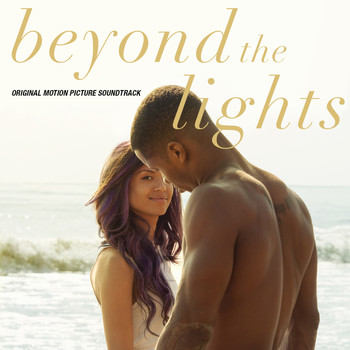 Various Artists - Beyond The Lights (Original Motion Picture Soundtrack)