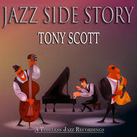 Tony Scott - Jazz Side Story