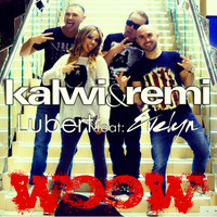 Kalwi & Remi - Woow