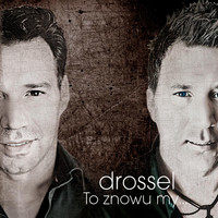 Drossel - To Znowu My