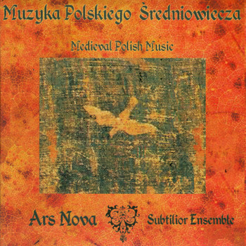 Ars Nova - Muzyka Polskiego Średniowiecza