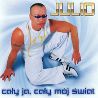 Julio - Cały Ja, Cały Mój Świat