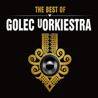 Golec uOrkiestra - The Best of Golec uOrkiestra