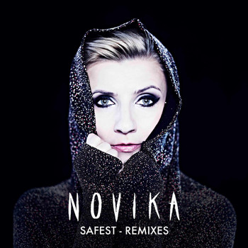 Novika - Safest - Remixes