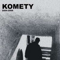 Komety - 2004-2006
