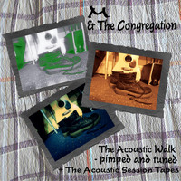 M & The Congregation - The Acoustic Walk - Pimped and Tuned Plus the Acoustic Session Tapes
