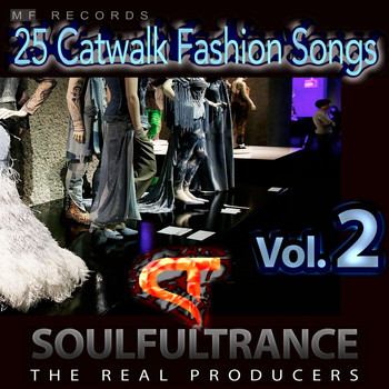 Soulfultrance the Real Producers - 25 Catwalk Fashion Songs, Vol. 2