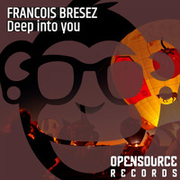 Francois Bresez - Deep Into You