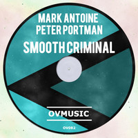 Mark Antoine & Peter Portman - Smooth Criminal