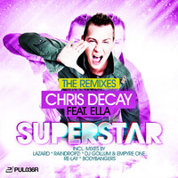 Chris Decay feat. Ella - Superstar (The Remixes)