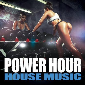 Various Artists - Power Hour House Music