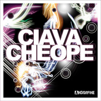 Ciava - Cheope