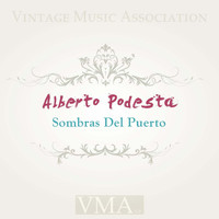 Alberto Podesta - Sombras Del Puerto