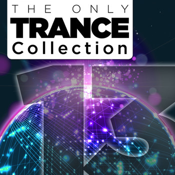 Various Artists - The Only Trance Collection 13