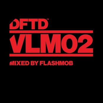 Various Artists - DFTD VLM02 mixed by Flashmob