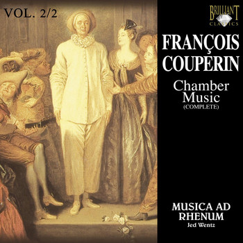 Musica Ad Rhenum & Jed Wentz - Couperin: Chamber Music, Vol. 2/2