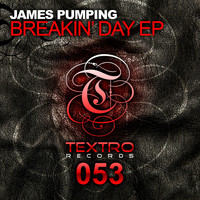James Pumping - Breakin' Day EP