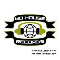 Franz Johann - Rythm Maker EP