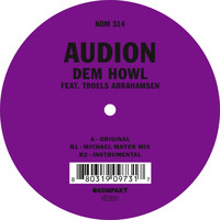 Audion feat. Troels Abrahamsen - Dem Howl feat. Troels Abrahamsen
