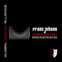 Franz Johann - Pressure - The Remixes