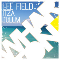 Lee Field - The Yukatan EP