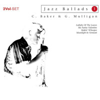 Chet Baker & Gerry Mulligan - Jazz Ballads - Chet Baker & Gerry Mulligan