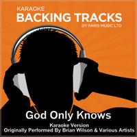 Paris Music - God Only Knows (Originally Performed By Brian Wilson & Various Artists) [Karaoke Version]