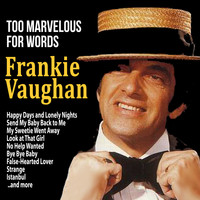 Frankie Vaughan - Too Marvelous for Words